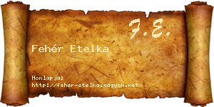 Fehér Etelka névjegykártya